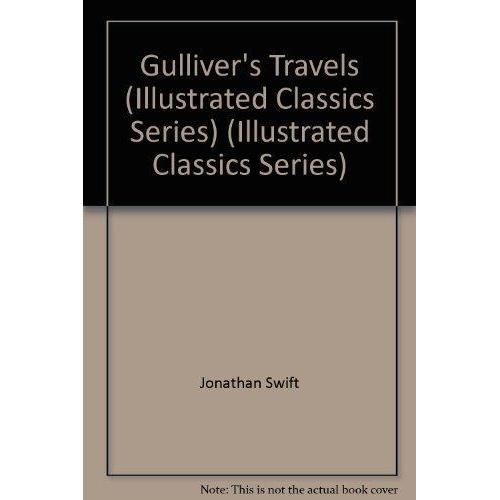 imageGullivers Travels Illustrated Classics Series Illustrated Classics Series